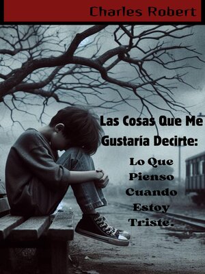 cover image of Las Cosas Que Me Gustaría Decirte
